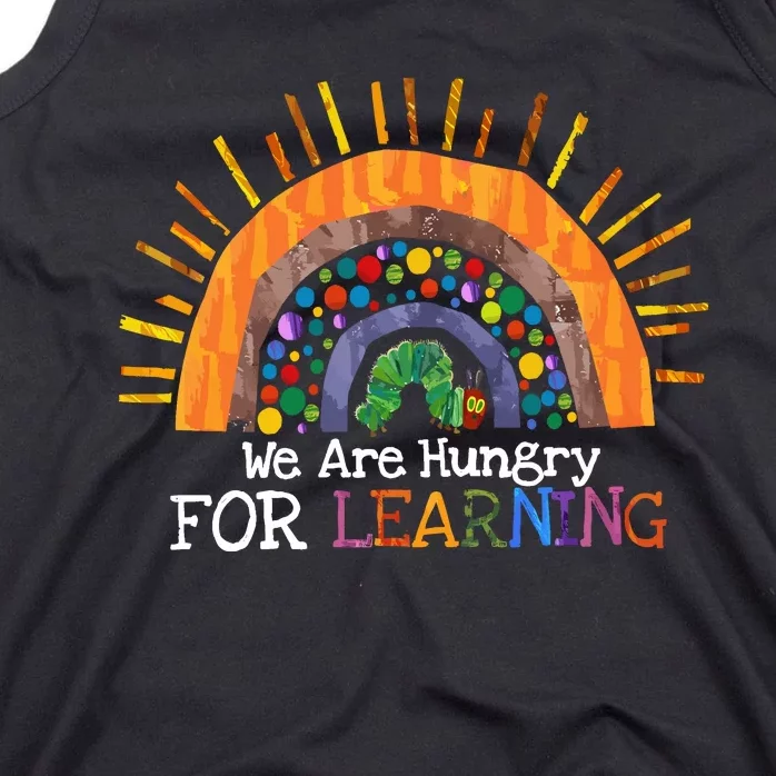 We Are Hungry For Learning Back To School Gift Tank Top