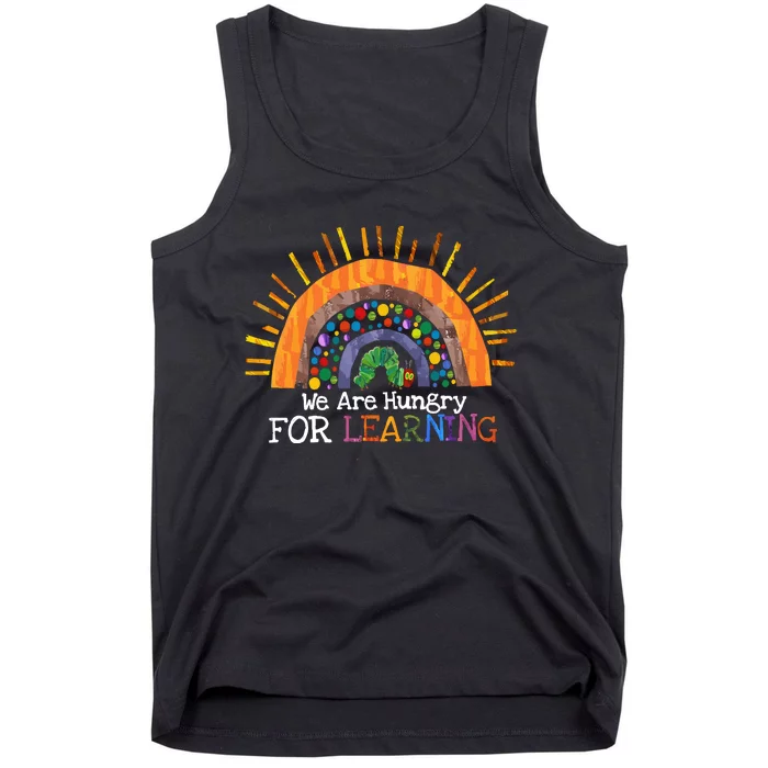 We Are Hungry For Learning Back To School Gift Tank Top