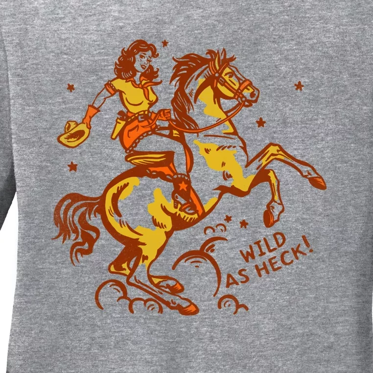 Wild As Heck Cute & Fun Retro Cowgirl Pinup Riding A Horse Ladies Long Sleeve Shirt