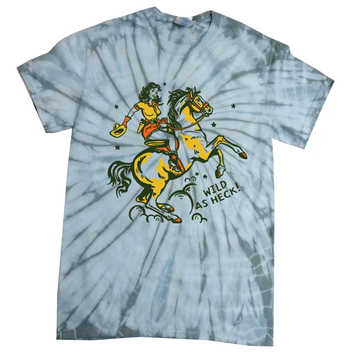 Wild As Heck Cute Retro Cowgirl Pinup Riding A Horse Tie-Dye T-Shirt