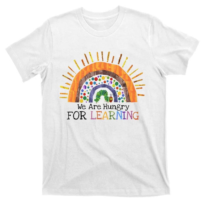 We Are Hungry For Learning Back To School T-Shirt