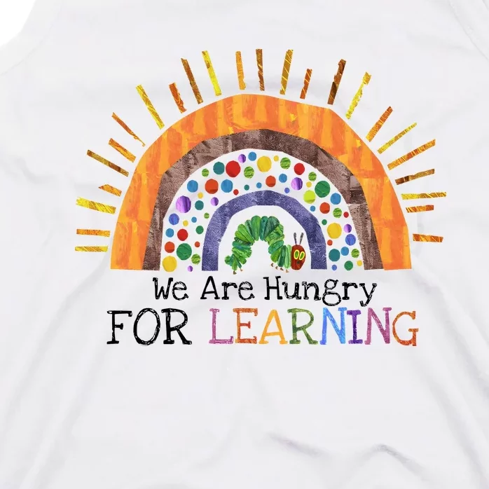 We Are Hungry For Learning Back To School Tank Top