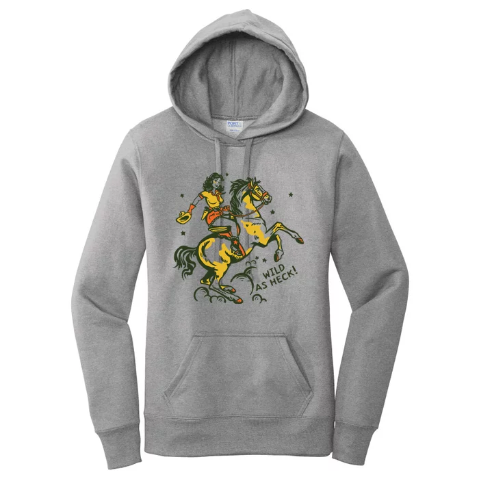 Wild As Heck Cute Retro Cowgirl Art Women's Pullover Hoodie