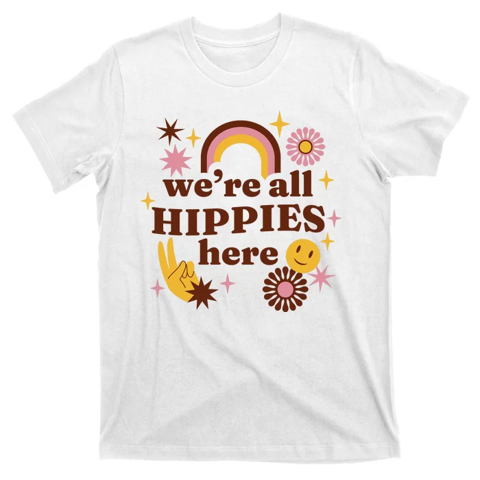 We're All Hippies Here Rainbow Retro T-Shirt