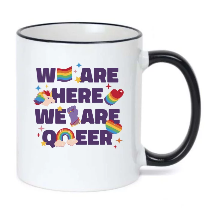 We Are Here We Are Queer Rainbow LGBTQ Black Color Changing Mug