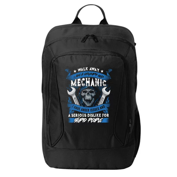 Walk Away I Am A Grumpy Old Mechanic I Have Anger Issues Gift City Backpack