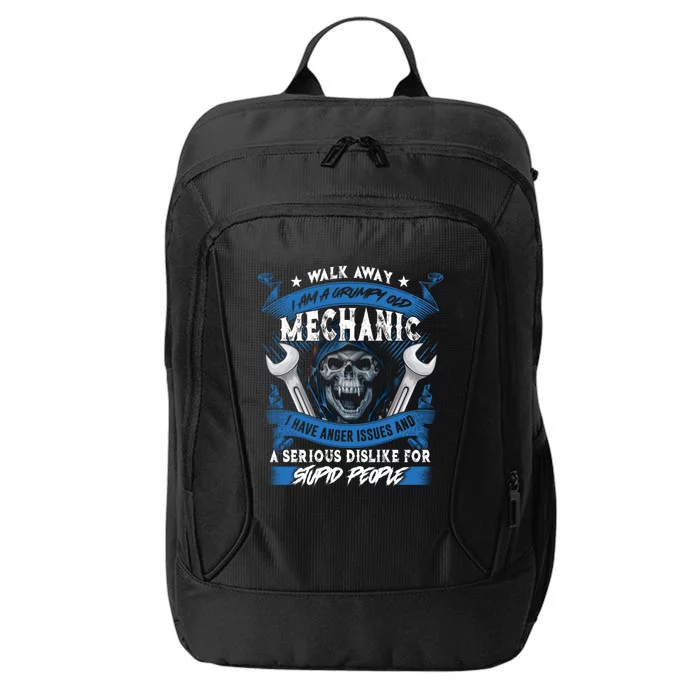 Walk Away I Am A Grumpy Old Mechanic I Have Anger Issues Gift City Backpack