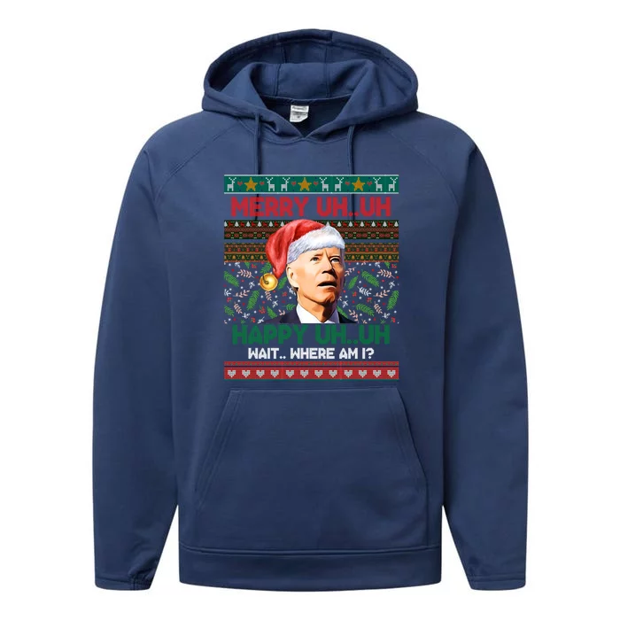 Where Am I Santa Joe Biden Merry Uh Uh Ugly Christmas Anti Biden Performance Fleece Hoodie