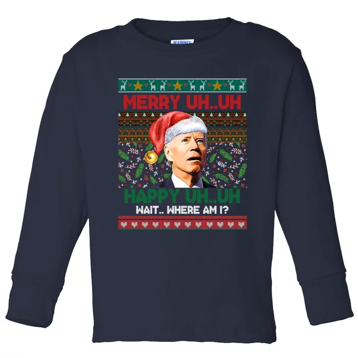 Where Am I Santa Joe Biden Merry Uh Uh Ugly Christmas Anti Biden Toddler Long Sleeve Shirt