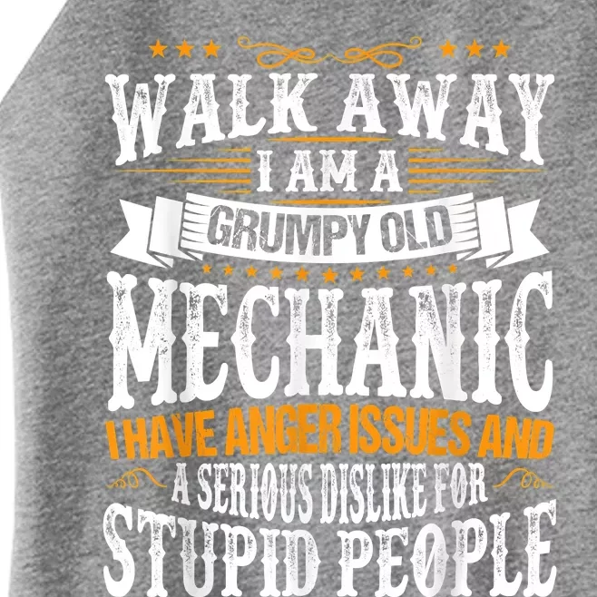 Walk Away I Am A Grumpy Old Mechanic I Have Anger Issues Women’s Perfect Tri Rocker Tank