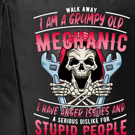 Walk Away I Am A Grumpy Old Mechanic I Have Anger Issues City Backpack