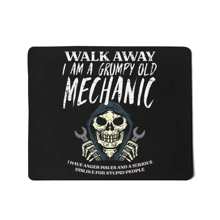 Walk Away Im Grumpy Old Mechanic Mousepad