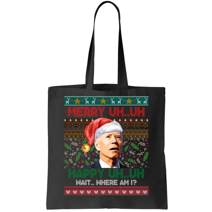 Where Am I Santa Joe Biden Merry Uh Uh Ugly Christmas Tote Bag