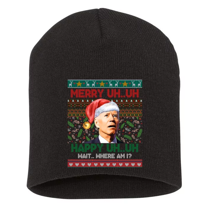 Where Am I Santa Joe Biden Merry Uh Uh Ugly Christmas Short Acrylic Beanie