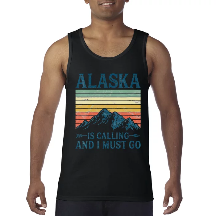 Womens Alaska Is Calling And I Must Go Tank Top