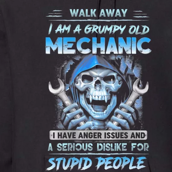 Walk Away IM A Grumpy Old Mechanic Premium Hoodie