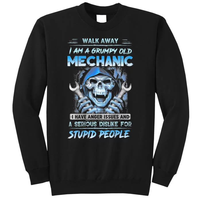 Walk Away IM A Grumpy Old Mechanic Tall Sweatshirt