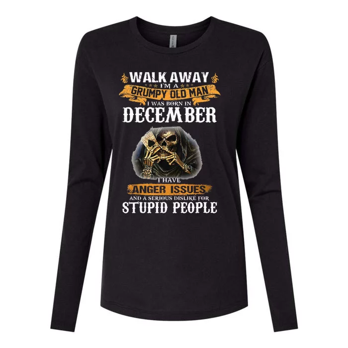 Walk Away IM A Grumpy Old Man I Was Born In December Womens Cotton Relaxed Long Sleeve T-Shirt