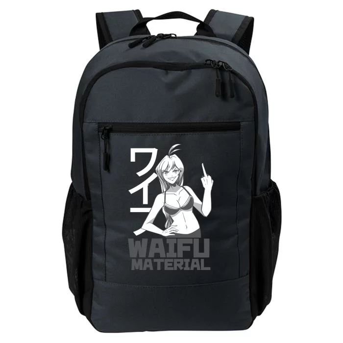 Waifu Material Anime Funny Daily Commute Backpack