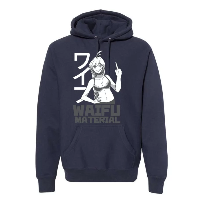 Waifu Material Anime Funny Premium Hoodie