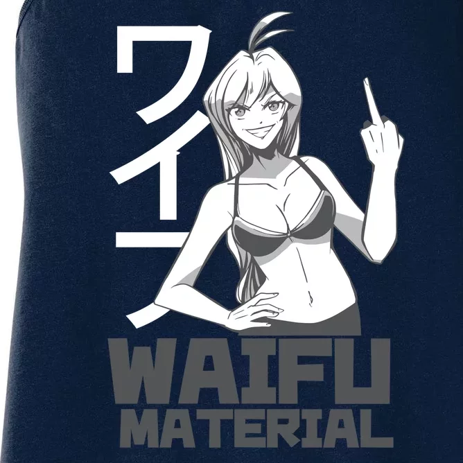 Waifu Material Anime Funny Women's Racerback Tank