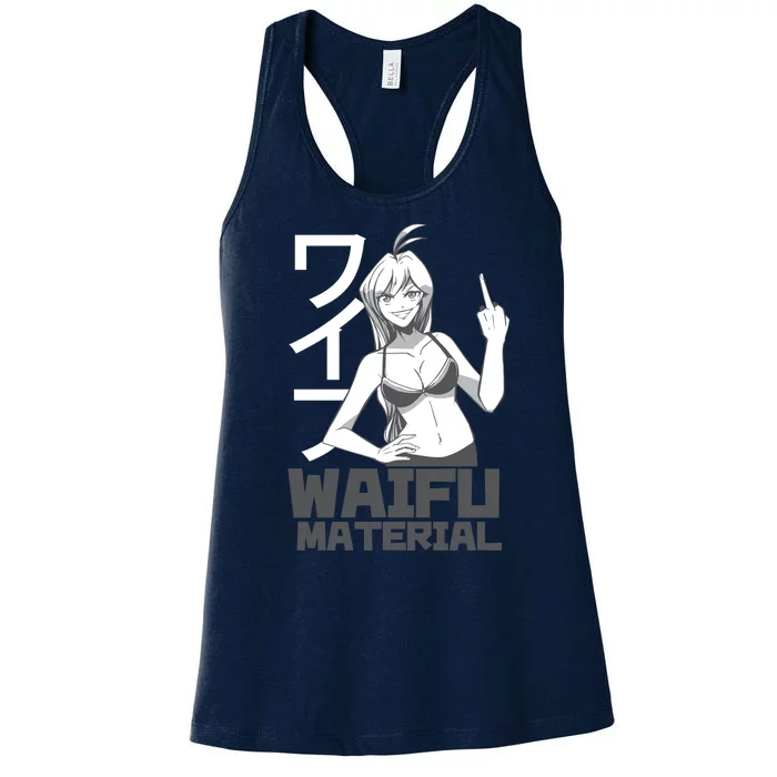 Waifu Material Anime Funny Women's Racerback Tank