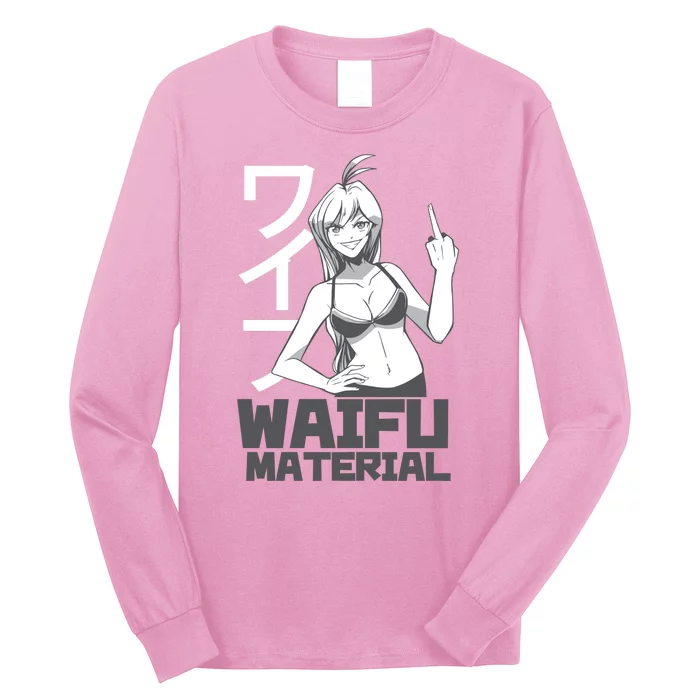 Waifu Material Anime Funny Long Sleeve Shirt | TeeShirtPalace