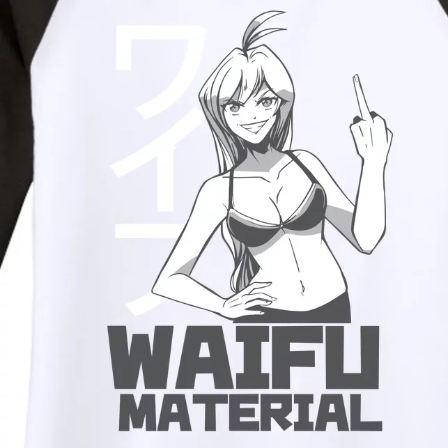 Waifu Material Anime Funny Women's Tri-Blend 3/4-Sleeve Raglan Shirt