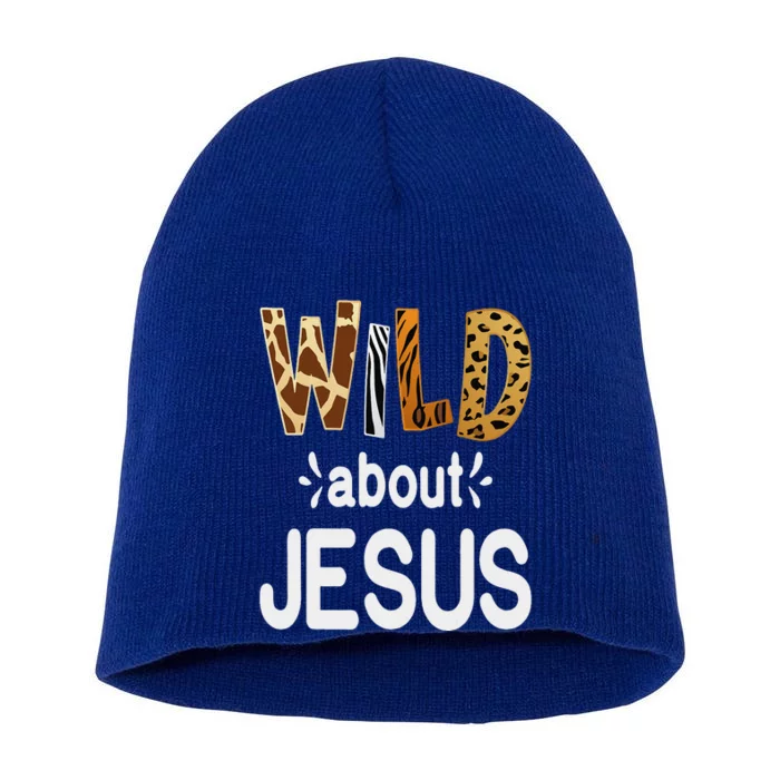 Wild About Jesus Christian And Jesus Believer Short Acrylic Beanie