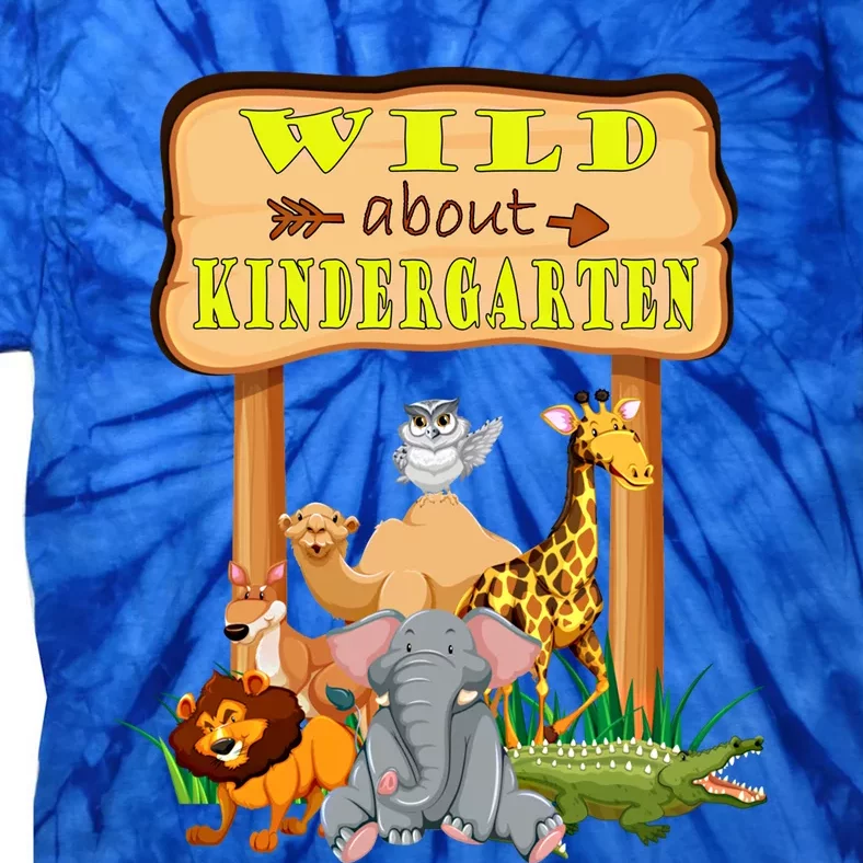 Wild About Kindergarten Funny Safari Zoo Preschool Meaningful Gift Tie-Dye T-Shirt