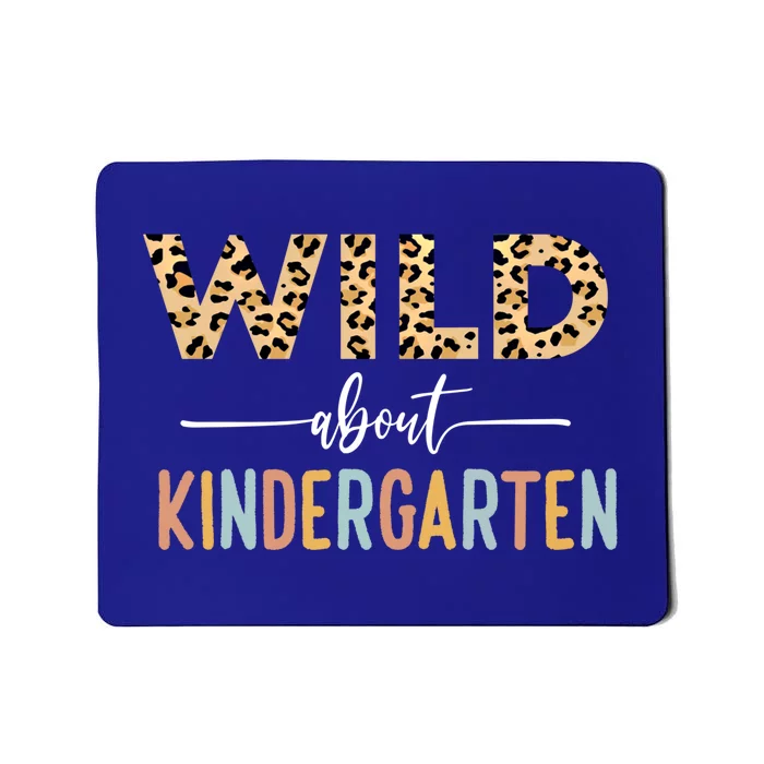 Wild About Kindergarten Leopard Teacher Back To School Gift Mousepad