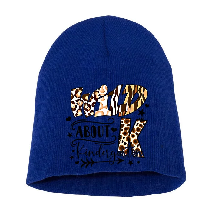 Wild About Kindergarten Teacher First Day Of School Leopard Great Gift Short Acrylic Beanie