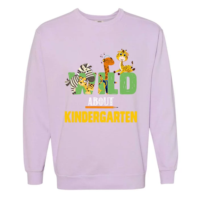 Wild About Kindergarten Great Gift Student Back To School Cute Gift Garment-Dyed Sweatshirt