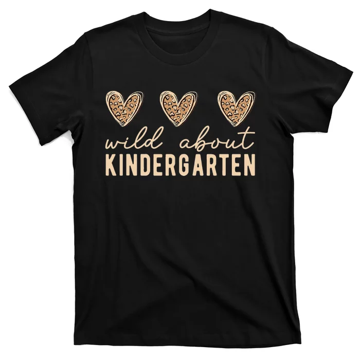 Wild about Kindergarten Teacher Leopard Hearts Back School T-Shirt