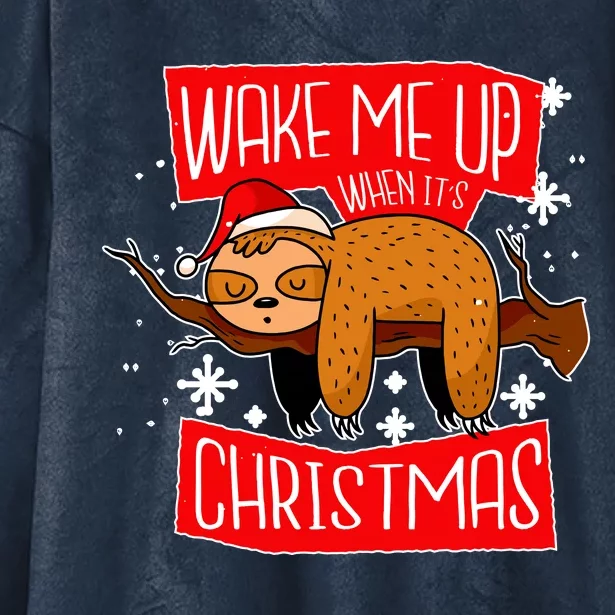 Wake Me Up When It's Christmas Funny Sloth Hooded Wearable Blanket