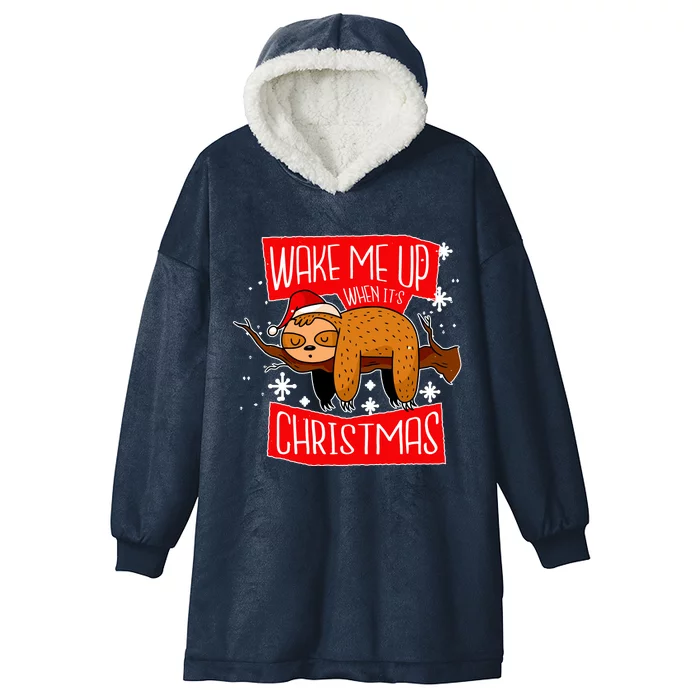 Wake Me Up When It's Christmas Funny Sloth Hooded Wearable Blanket