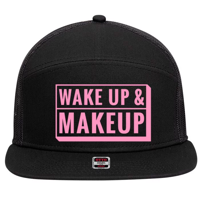 Wake Up And Makeup 7 Panel Mesh Trucker Snapback Hat