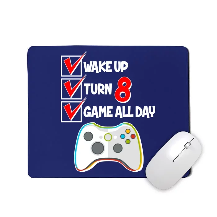 Wake Up Turn Eight Game All Day 8th Birthday Mousepad