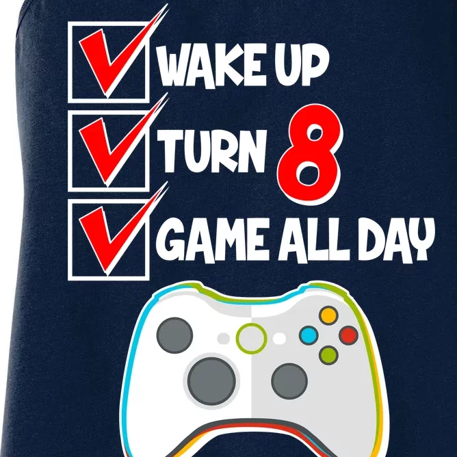 Wake Up Turn Eight Game All Day 8th Birthday Women's Racerback Tank