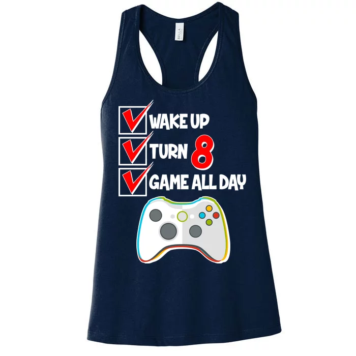 Wake Up Turn Eight Game All Day 8th Birthday Women's Racerback Tank