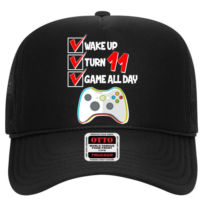 Wake Up Turn Eleven Game All Day 11th Birthday High Crown Mesh Trucker Hat