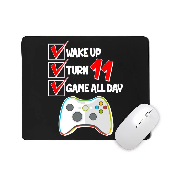 Wake Up Turn Eleven Game All Day 11th Birthday Mousepad