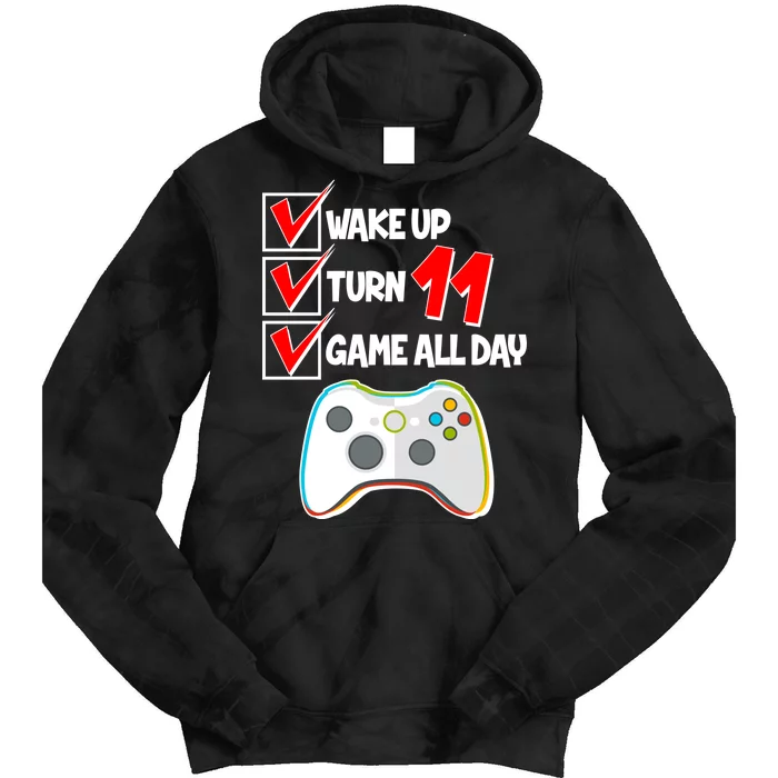 Wake Up Turn Eleven Game All Day 11th Birthday Tie Dye Hoodie