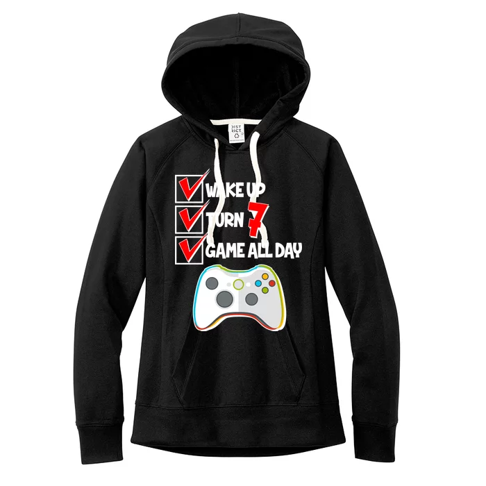 Wake Up Turn Seven Game All Day 7th Birthday Women's Fleece Hoodie