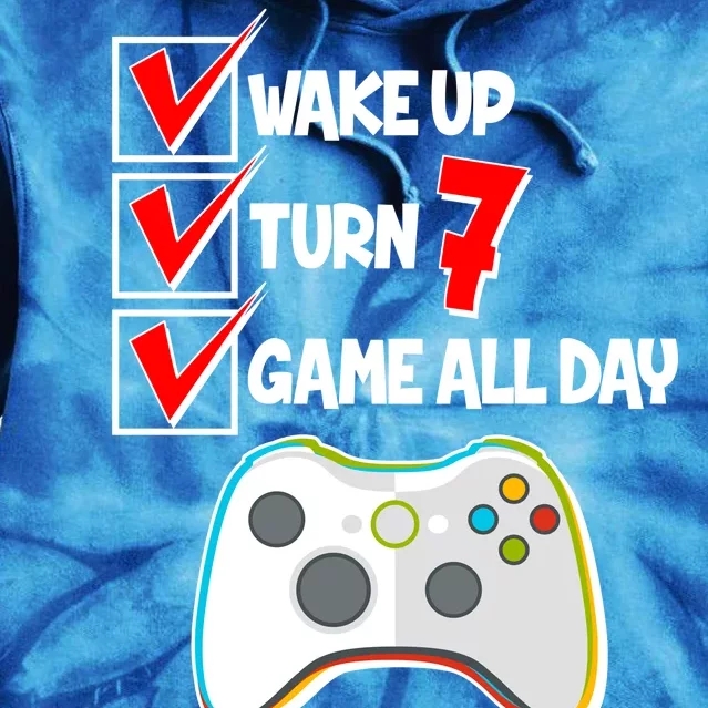 Wake Up Turn Seven Game All Day 7th Birthday Tie Dye Hoodie