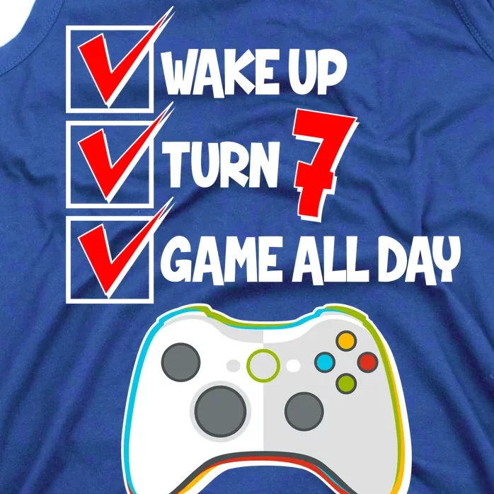 Wake Up Turn Seven Game All Day 7th Birthday Tank Top