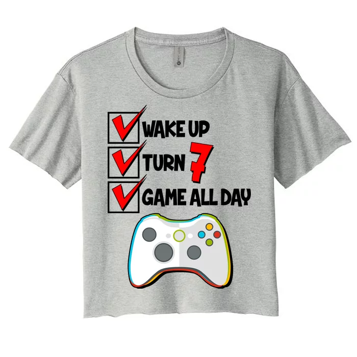 Wake Up Turn Seven Game All Day 7th Birthday Women's Crop Top Tee