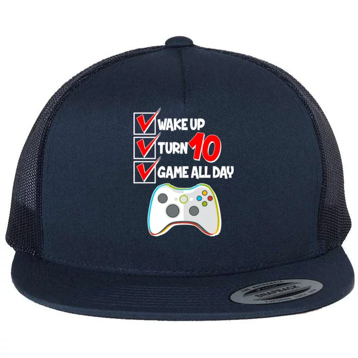 Wake Up Turn Ten Game All Day 10th Birthday Flat Bill Trucker Hat