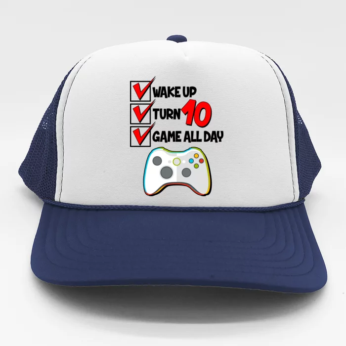 Wake Up Turn Ten Game All Day 10th Birthday Trucker Hat