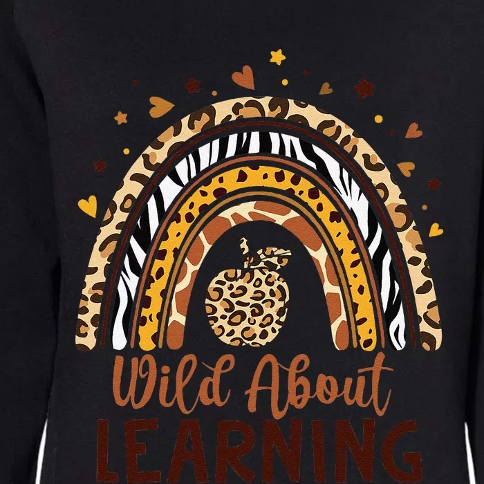 Wild About Learning Teacher Back To School Teaching Womens California Wash Sweatshirt